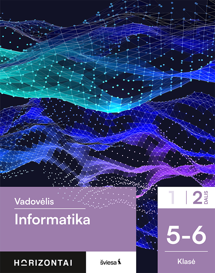 Horizontai. Informatika. 5–6 klasė. 2 dalis
