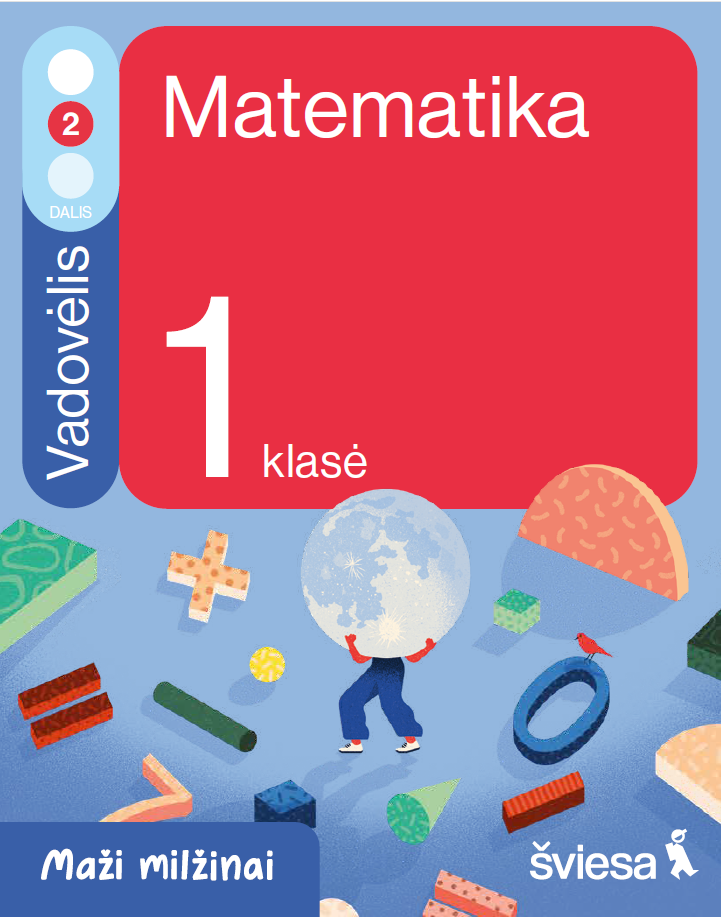 Maži milžinai. Matematika. 1 klasė. 2 dalis